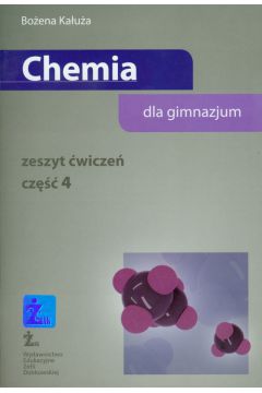 Chemia Zeszyt �wicze� Cz�� 4 - Ka�u�a Bo�ena - Bo�ena Ka�u�a