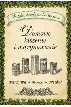 Domowe kiszenie i marynowanie