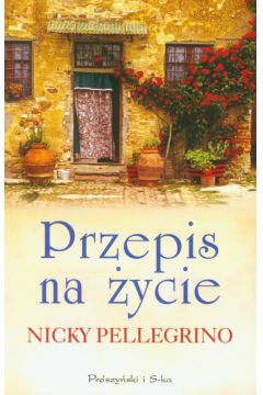 Przepis na �ycie - Pellegrino Nicky - Nicky Pellegrino