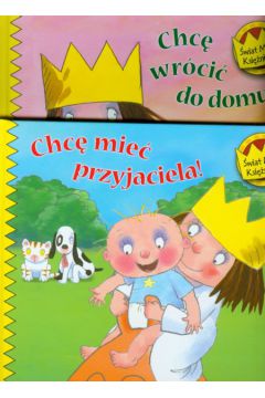 �wiat Ma�ej Ksi�niczki Chc� wr�ci� do domu! / Chc� mie� przyjaciela! - Ross Tony - Ross Tony