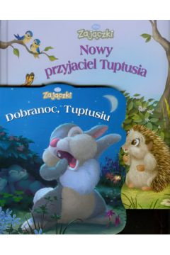 Zaj�czki Dobranoc, Tuptusiu / Nowy przyjaciel Tuptusia - Driscoll Laura