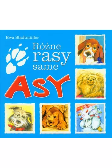 R�ne rasy same Asy - Ewa Stadtmuller