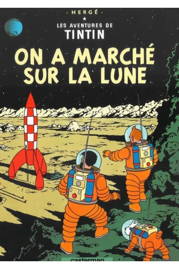 Les Aventures de Tintin. On a marche sur la lune - Herg�