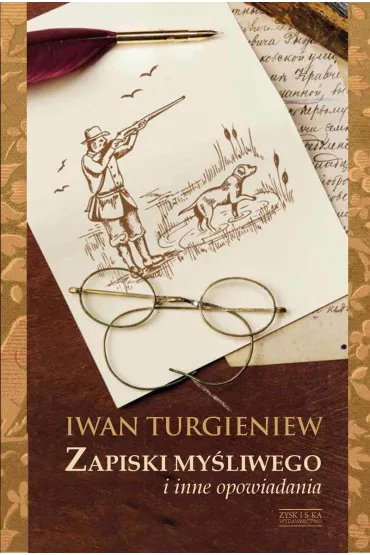 Zapiski My�liwego I Inne Opowiadaniaturgieniew - Iwan Turgieniew
