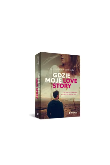 Gdzie moje love story - Agnieszka Lingas-�oniewska