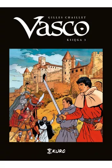 Vasco. Tom 3 - Gilles Chaillet