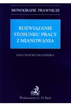 Rozwi�zanie stosunku pracy z mianowania - Eliza Mazurczak-Jasi�ska