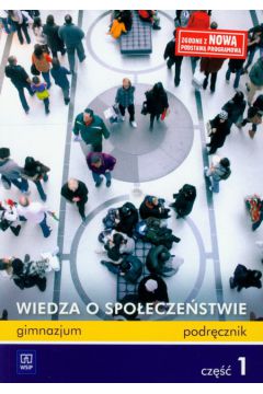 Wiedza o spo�ecze�stwie podr�cznik cz�� 1 - Krzesicki Piotr, Por�ba Ma�gorzata - Ma�gorzata Por�ba, Piotr Krzesicki