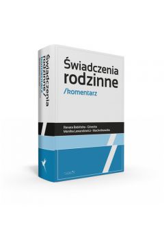 �wiadczenia rodzinne Komentarz - Monika Lewandowicz-Machnikowska, Renata Babi�ska-G�recka