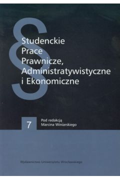 Studenckie prace prawnicze administratywistyczne i ekonomiczne 7