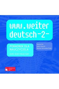 www.weiter deutsch 2 Poradnik dla nauczyciela na CD Kurs kontynuacyjny - Kin Danuta, Krasicki Adam, Ostrowska-Polak Monika - Adam Krasicki, Danuta Kin, Monika Ostrowska-Polak