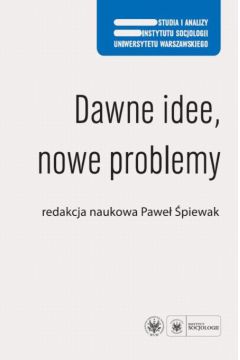 Dawne idee nowe problemy - Pawe� �piewak