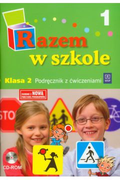 Razem w szkole 2 Podr�cznik z �wiczeniami cz�� 1 z p�yt� CD - Brz�zka Jolanta, Glinka Katarzyna, Harmak Katarzyna, Izbi�ska Kamila, Jasiocha Anna, Went Wies�aw - Anna Jasiocha, Jolanta Brz�zka, Kamila Izbi�ska, Katarzyna Harmak, Wies�aw Went