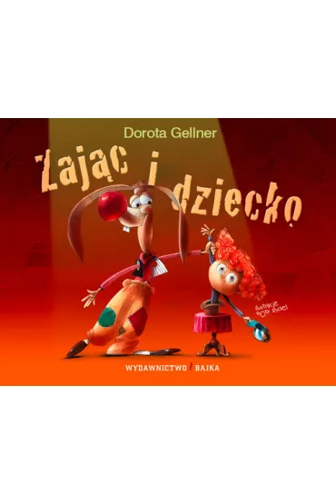 Zaj�c i dziecko - Dorota Gellner