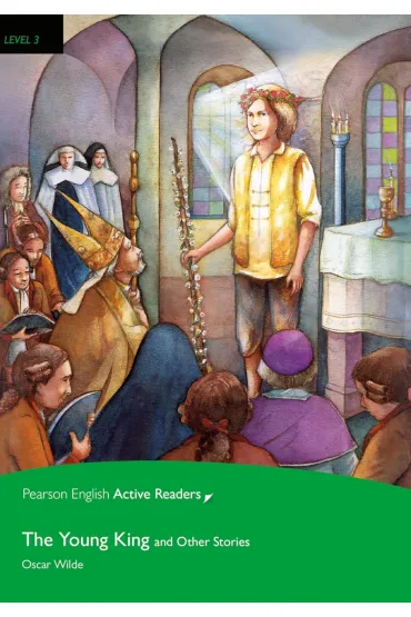 The Young King and Other Stories. Book with Digital Version and audio. Level 3