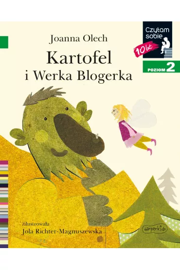 Kartofel i Werka Blogerka. Czytam sobie. Poziom 2 - Joanna Olech