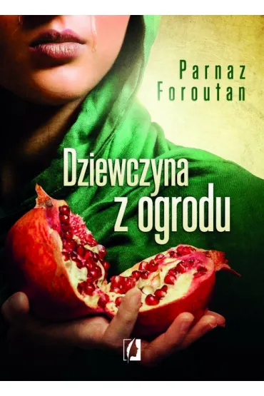 Dziewczyna z ogrodu - Parnaz Foroutan