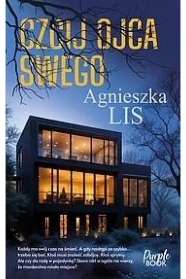 Czcij ojca swego - Agnieszka Lis