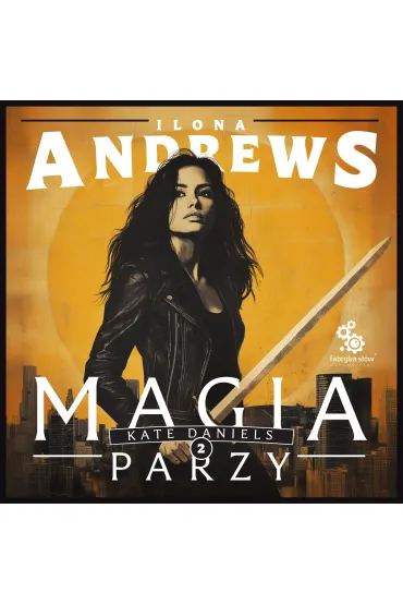 Audiobook Magia parzy mp3 - Ilona Andrews