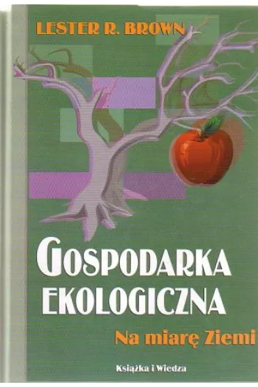 Gospodarka ekologiczna - Lester Brown