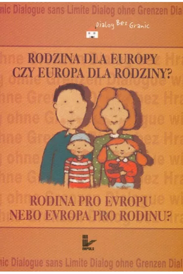 Rodzina dla Europy czy Europa dla rodziny