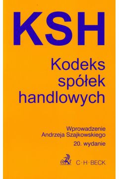 Kodeks sp�ek handlowych - Szajkowski Andrzej - Andrzej Szajkowski