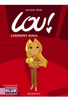 Lou Laserowy Ninja - Neel Julien