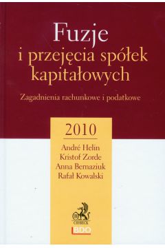 Fuzje i przej�cia sp�ek kapita�owych - Helin Andre, Zorde Kristof, Bernaziuk Anna - Anna Bernaziuk, Andre Helin, Zorde Kristof