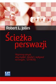 �cie�ka perswazji - Jolles Robert L. - Robert Jolles