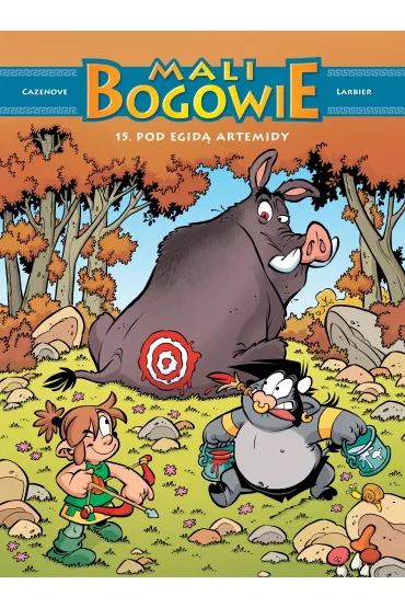 Mali bogowie. Pod egid� Artemidy. Tom 15 - Christophe Cazenove