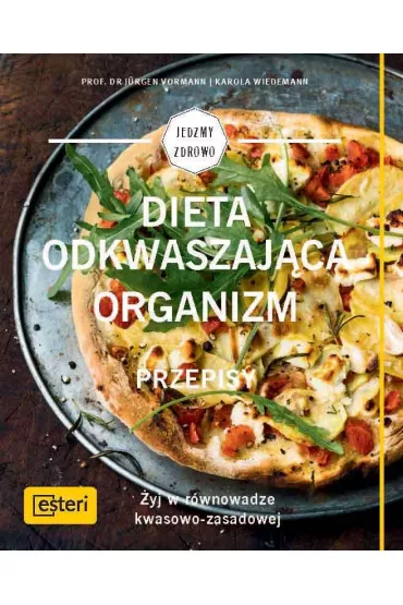 Dieta odkwaszaj�ca organizm. Przepisy