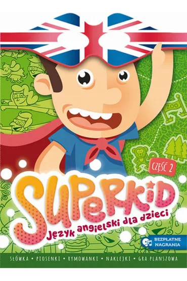 Superkid J�zyk angielski dla przedszkolak�w Cz�� 2