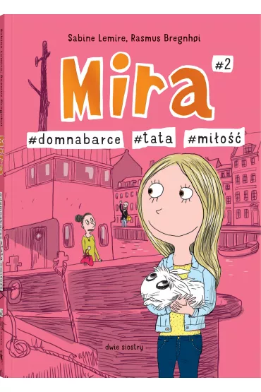 #tata #mio #domnabarce. Mira. Tom 2 - Sabine Lemire
