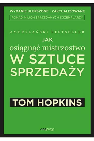 Jak osi�gn�� mistrzostwo w sztuce sprzeda�y - Tom Hopkins