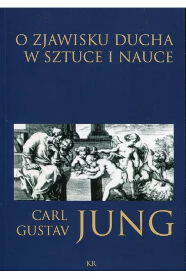 O zjawisku ducha w sztuce i nauce - Carl Gustav Jung