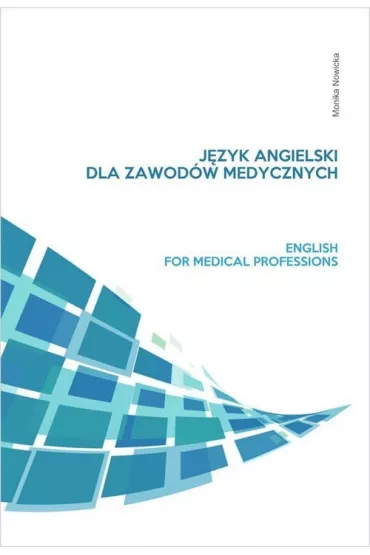 J�zyk angielski dla zawod�w medycznych - Monika Nowicka