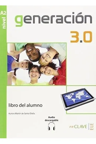Generacion 3.0 A2 podr�cznik - Aurora Martin de Santa Olalla