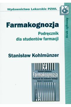 Farmakognozja podr�cznik dla student�w farmacji - Stanis�aw Kohlmunzer