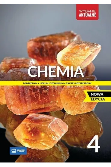 Chemia 4. Podr�cznik. Liceum i technikum. Zakres rozszerzony - Andrzej Czerwi�ski, Anna Czerwi�ska, Krzysztof Ku�mierczyk, Ma�gorzata Jeli�ska-Kazimierczuk