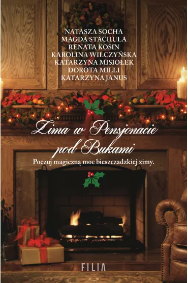 Zima w Pensjonacie pod Bukami - Karolina Wilczyska, Katarzyna Janus, Natasza Socha, Renata Kosin, Katarzyna Misioek, Dorota Milli, Magda Stachula