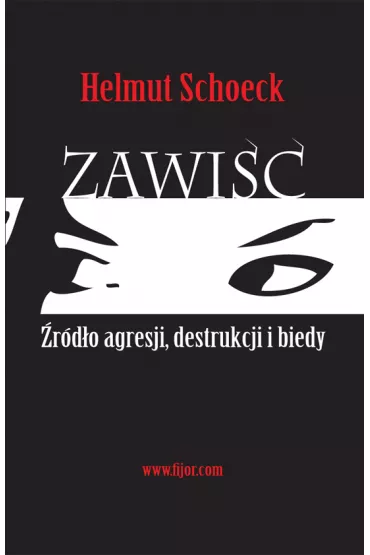 Zawi��. �r�d�o agresji, destrukcji i biedy - Schoeck Helmut