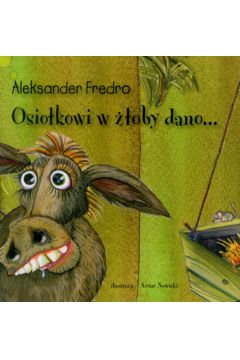 Osio�kowi w ��oby dano... - Fredro Aleksander