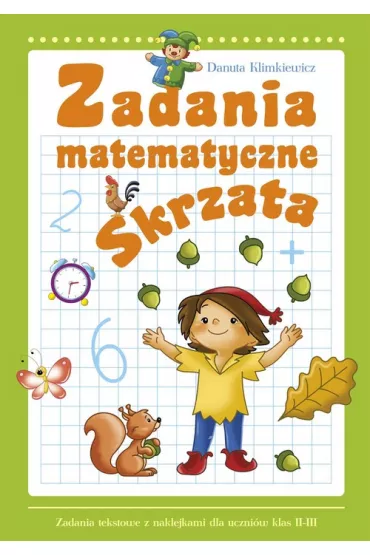 Zadania matematyczne Skrzata - Danuta Klimkiewicz