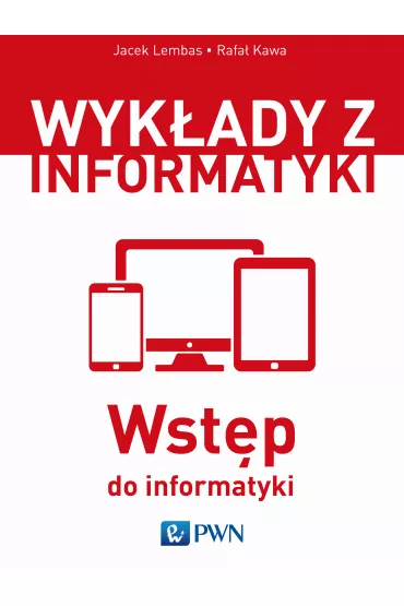 Wst�p do informatyki - Jacek Lembas, Rafa� Kawa