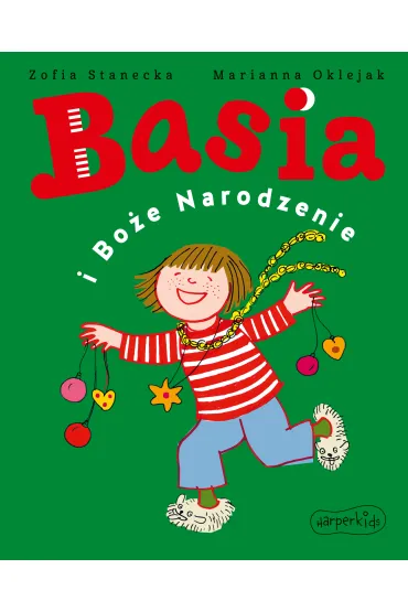 Basia i Bo�e Narodzenie - Marianna Oklejak, Zofia Stanecka
