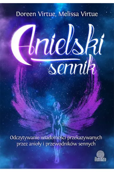 Anielski sennik - Doreen Virtue, Melissa Virtue