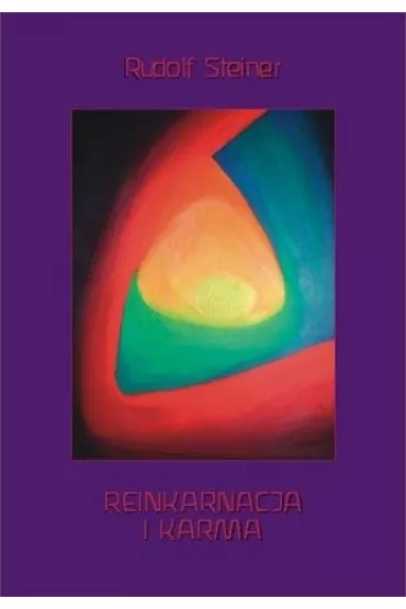 Reinkarnacja i karma - Rudolf Steiner