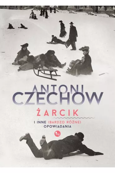 �arcik i inne (bardzo r�ne) opowiadania - Anton Czechow