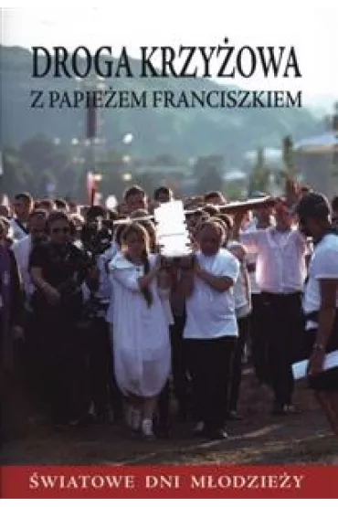 Droga krzy�owa z papie�em franciszkiem