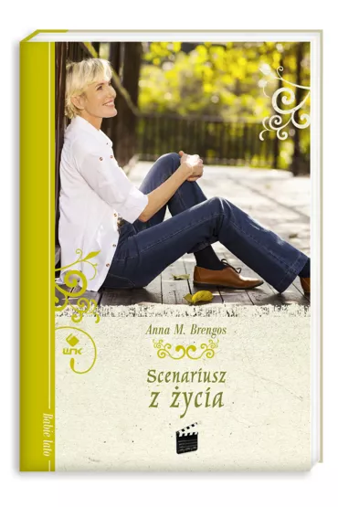 Scenariusz z �ycia - Anna M. Brengos